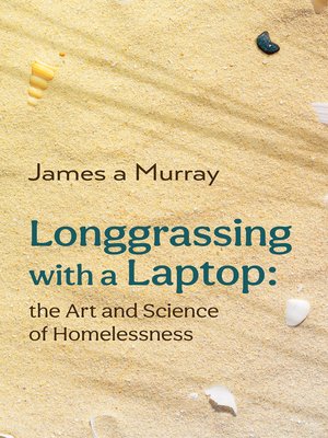 cover image of Longgrassing with a Laptop